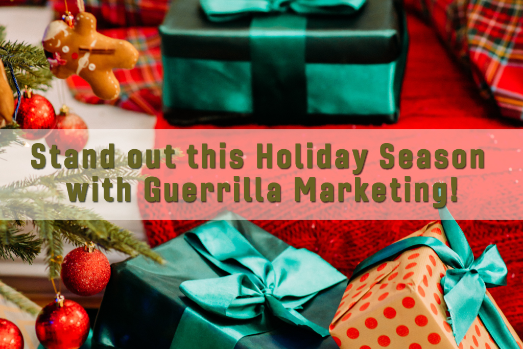 Guerrilla Marketing Holiday Edition Make Your Business Stand Out for The Holidays