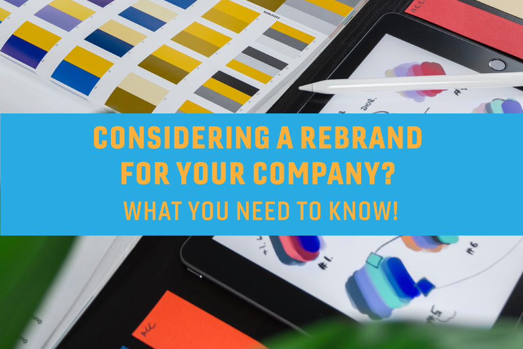 Considering a Rebrand For Your Company? What You Need to Know! By Desert Creative Group