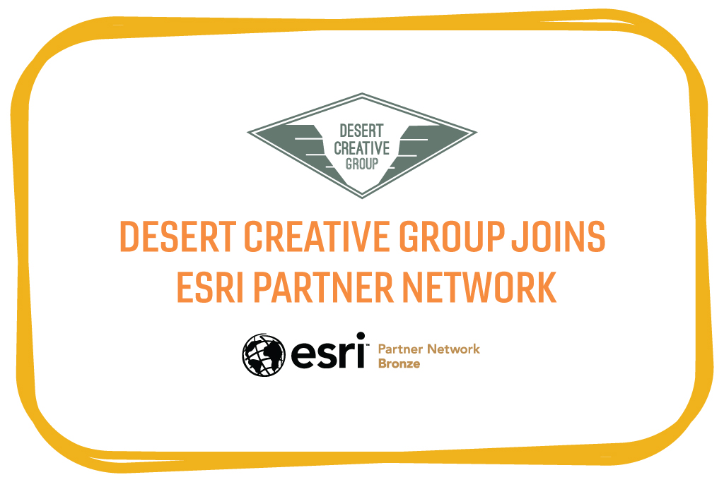 Desert Creative Group Joins Esri Partner Network