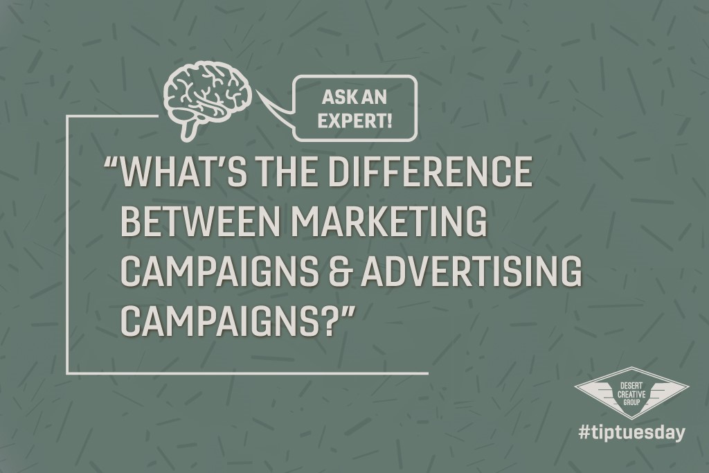 Ask an expert: What's the difference between Marketing Campaigns and Advertising Campaigns?
